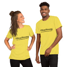 Load image into Gallery viewer, #StayStrong Short-Sleeve Unisex T-Shirt