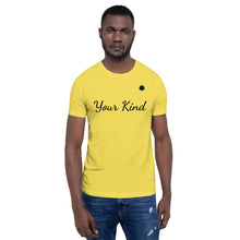 Load image into Gallery viewer, Your Kind Short-Sleeve Unisex Kindonyou T-Shirt