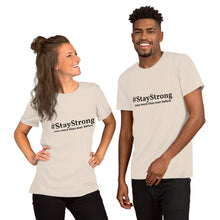 Load image into Gallery viewer, #StayStrong Short-Sleeve Unisex T-Shirt