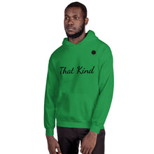 Load image into Gallery viewer, That Kind Unisex Hoodie Kindonyou