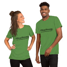 Load image into Gallery viewer, #StayStrong Short-Sleeve Unisex T-Shirt