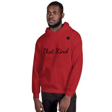 Load image into Gallery viewer, That Kind Unisex Hoodie Kindonyou