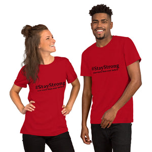 #StayStrong Short-Sleeve Unisex T-Shirt
