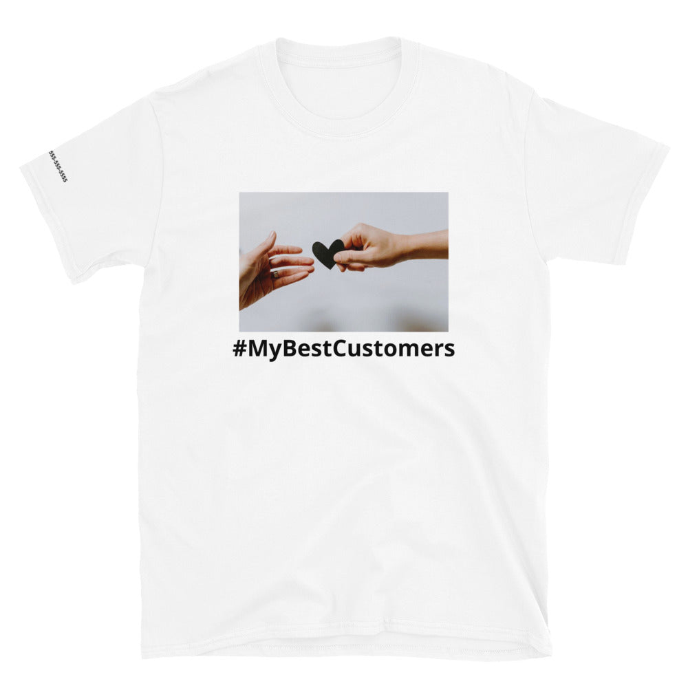 My Best Customers Short-Sleeve Unisex T-Shirt