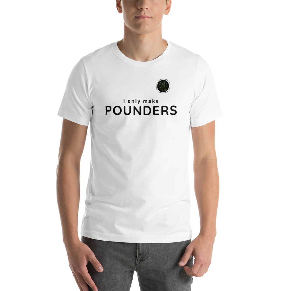 I only make POUNDERS Auto Sales Wear Car Biz SPIFFS Short-Sleeve Unisex T-Shirt