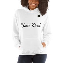 Load image into Gallery viewer, Your Kind Unisex Hoodie Kindonyou
