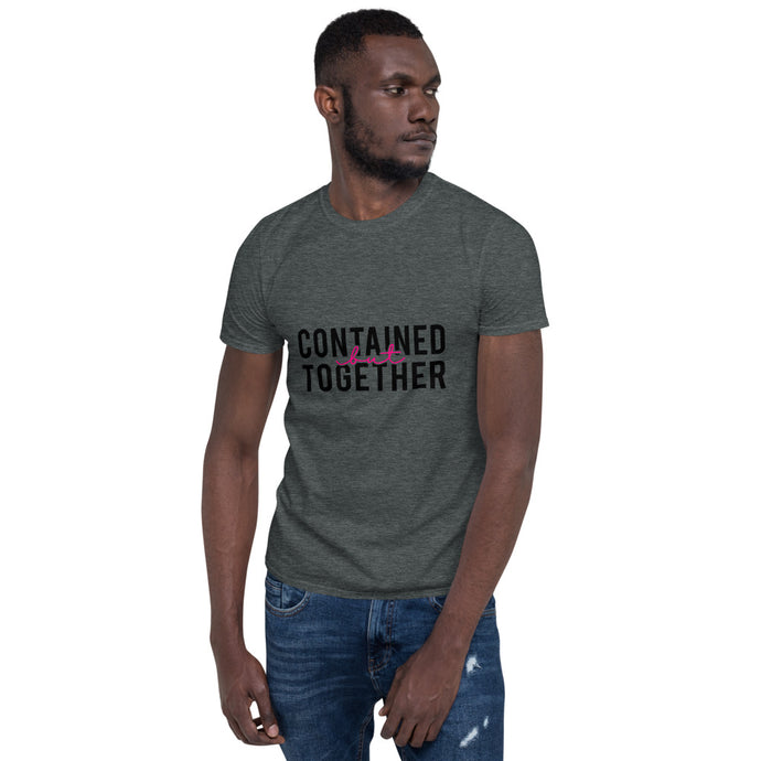 Contained BUT Together Short-Sleeve Unisex T-Shirt