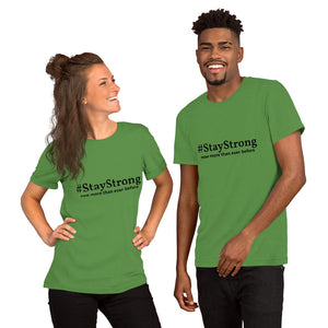 #StayStrong Short-Sleeve Unisex T-Shirt