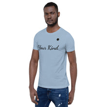 Load image into Gallery viewer, Your Kind Short-Sleeve Unisex Kindonyou T-Shirt