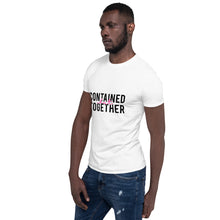 Load image into Gallery viewer, Contained BUT Together Short-Sleeve Unisex T-Shirt