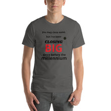 Load image into Gallery viewer, Ode to Josh Letsis&#39; CLOSING BIG Short-Sleeve Unisex T-Shirt