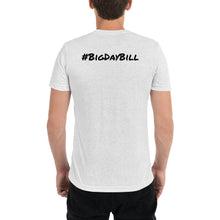 Load image into Gallery viewer, We need a BIG day Car Sales Shirt Auto Sales Wear T-shirt by BIG day Bill